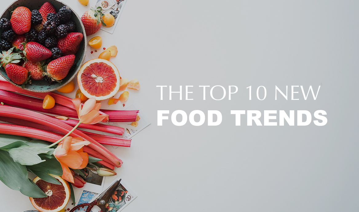The Top 10 New Food Trends for 2022 Zocha Group