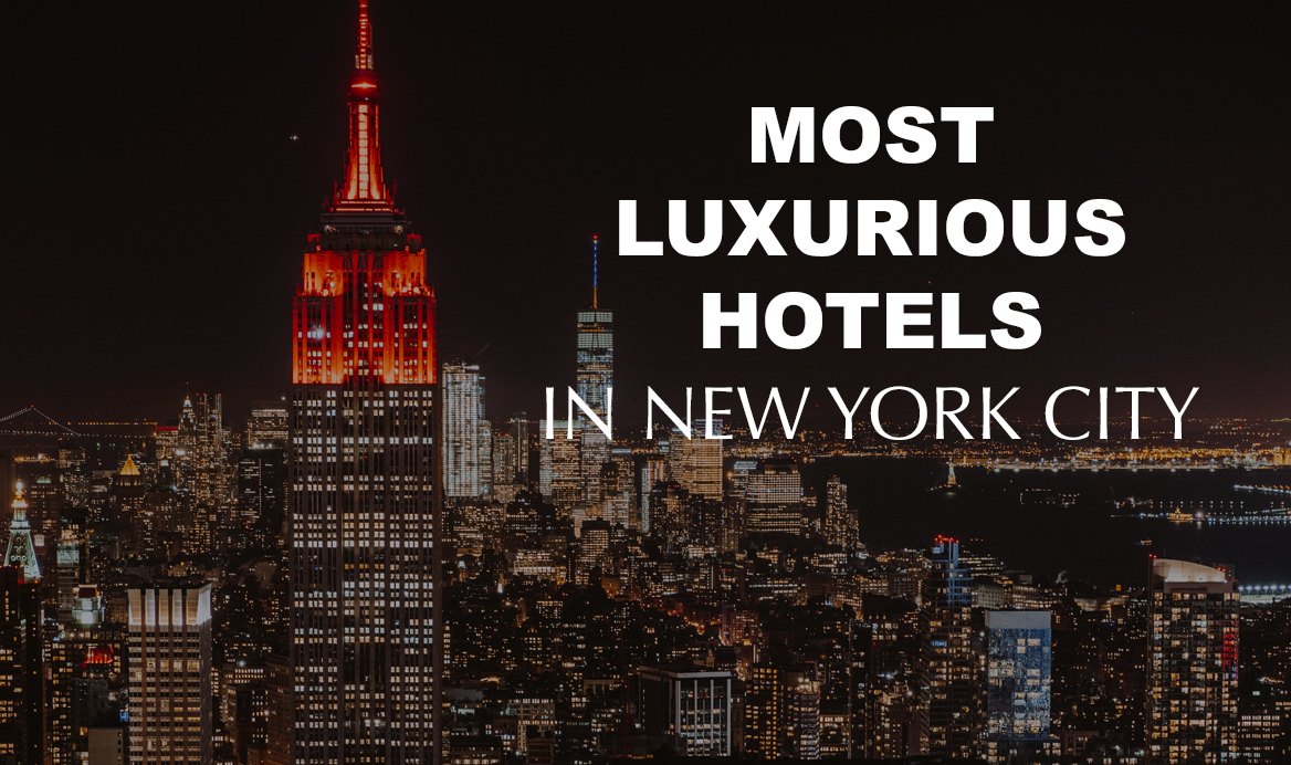 Experience Elegance at the Most Luxurious Hotels in NYC Zocha Group