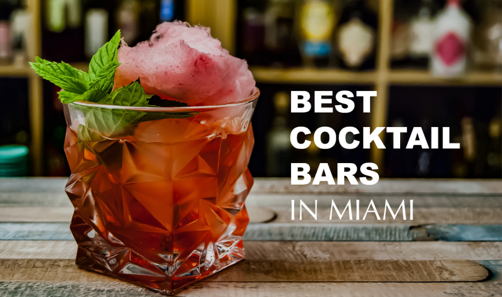 best cocktail bars in miami drink
