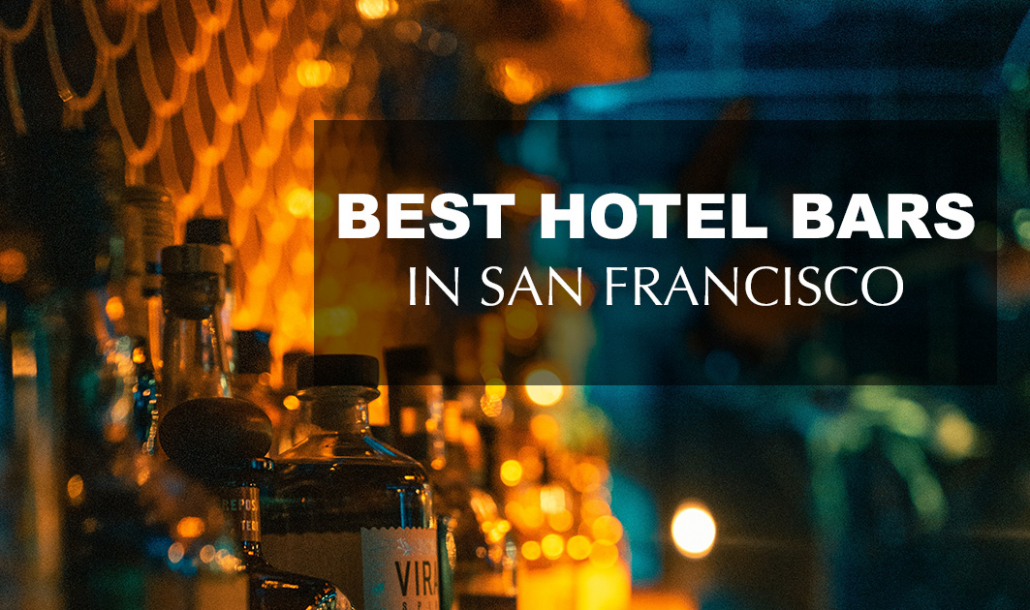 best hotel bars in san francisco