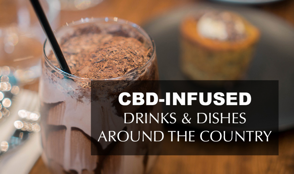 CBD-Infused Drinks and Dishes