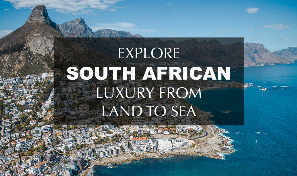south african luxury from air to sea