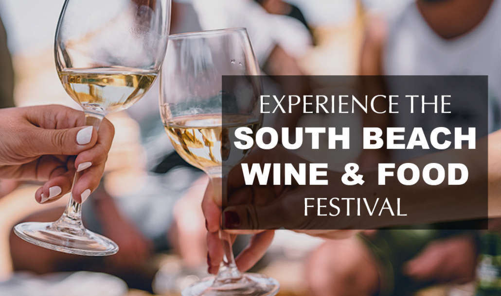 experience the south beach wine and food festival