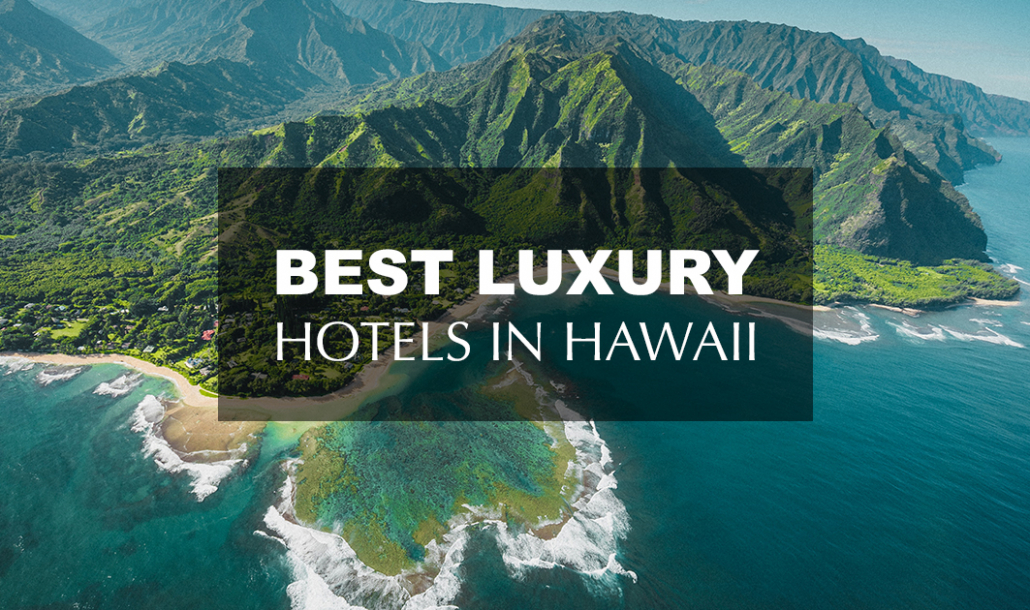 best luxury hotels in hawaii