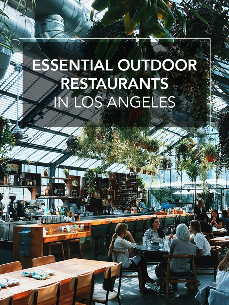 essential outdoor restaurants in los angeles