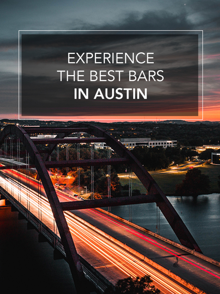 experience the best bars in austin