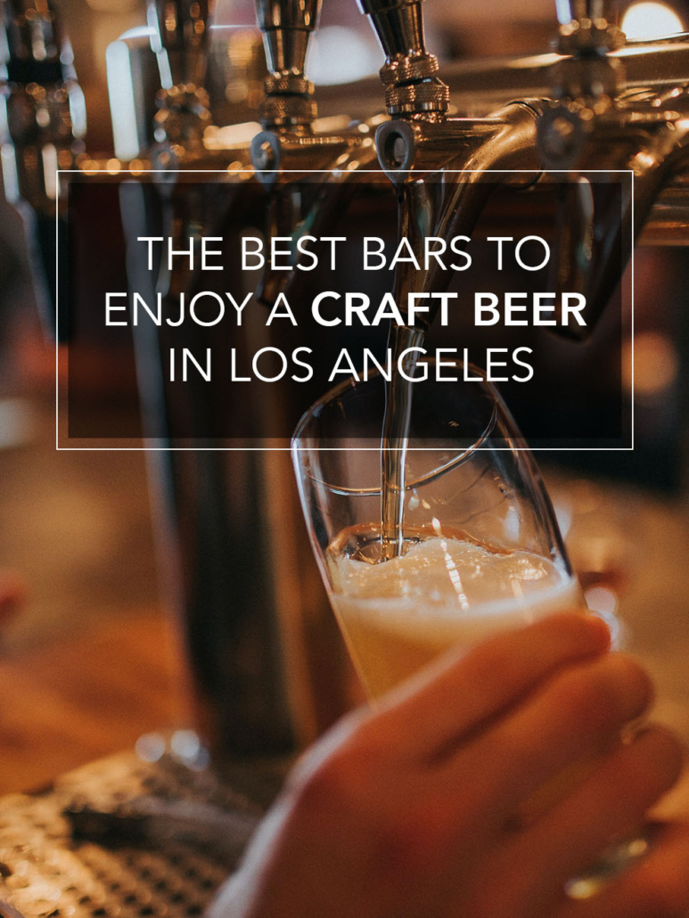 best bars to enjoy a craft beer in los angeles