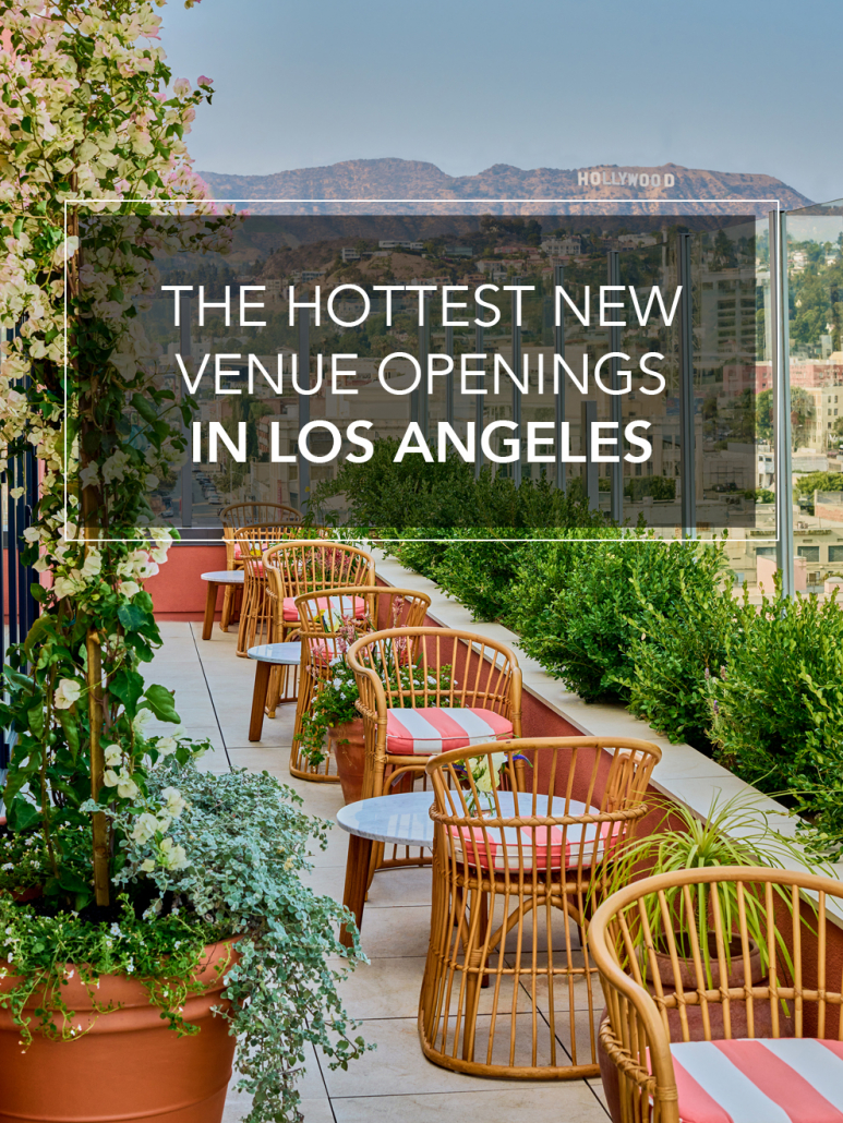 the hottest new venue openings in los angeles