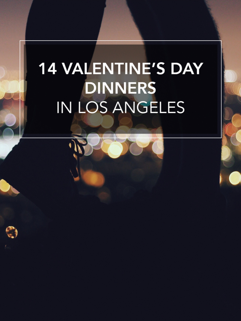 valentines day dinners in los angeles