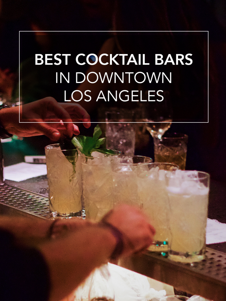 cocktail bars in downtown los angeles