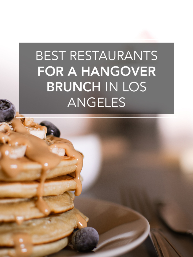 best restaurants for a hangover brunch in los angeles