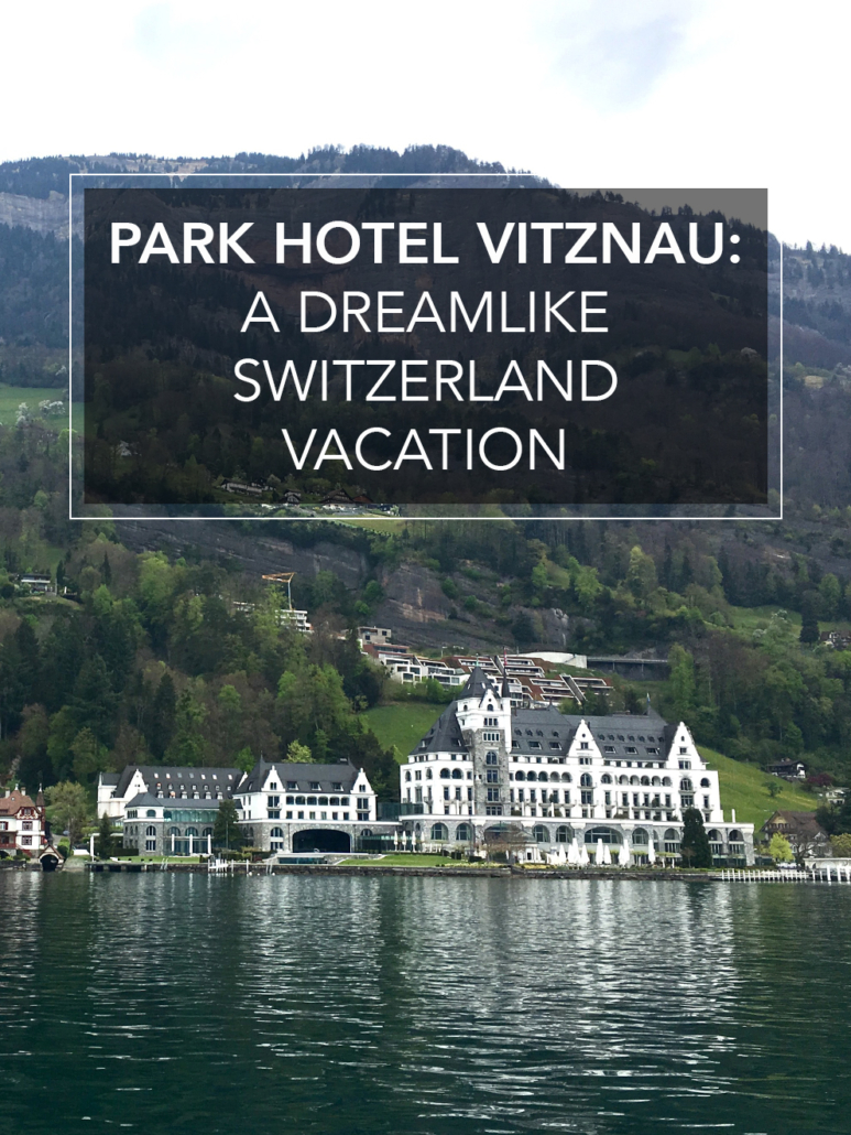 park hotel vitznau a dreamlike switzerland vacation