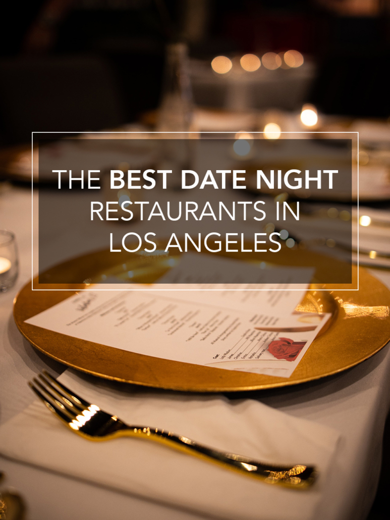 best date night restaurants in los angeles