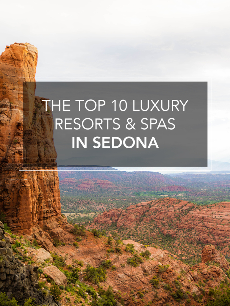the top 10 luxury resorts and spas in sedona
