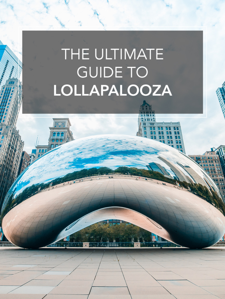 the ultimate guide to lollapalooza
