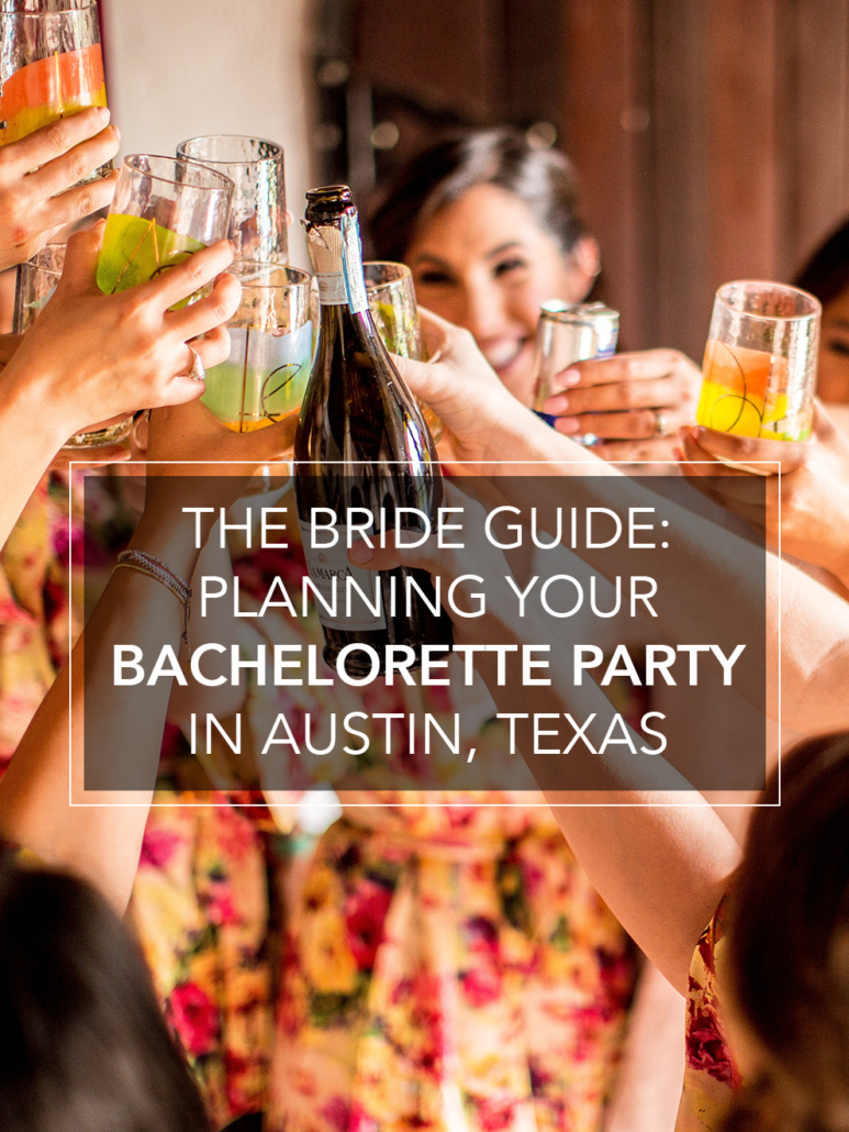 bride guide planning your bachelorette party in austin texas
