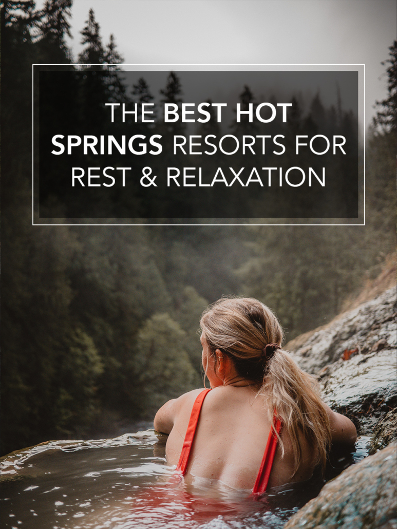 the best hot springs resorts
