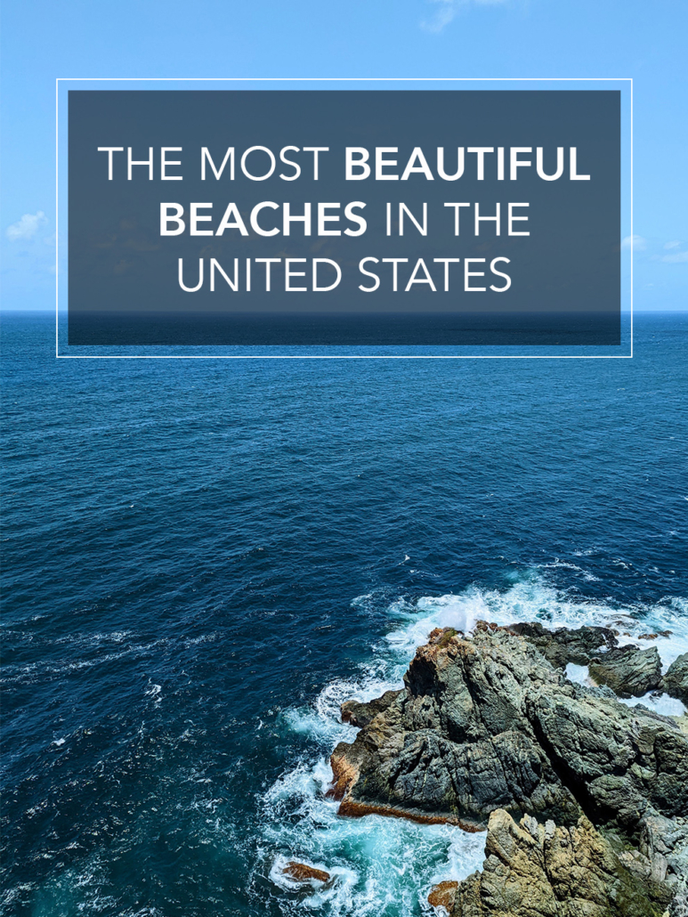 the most beautiful beaches in the united states