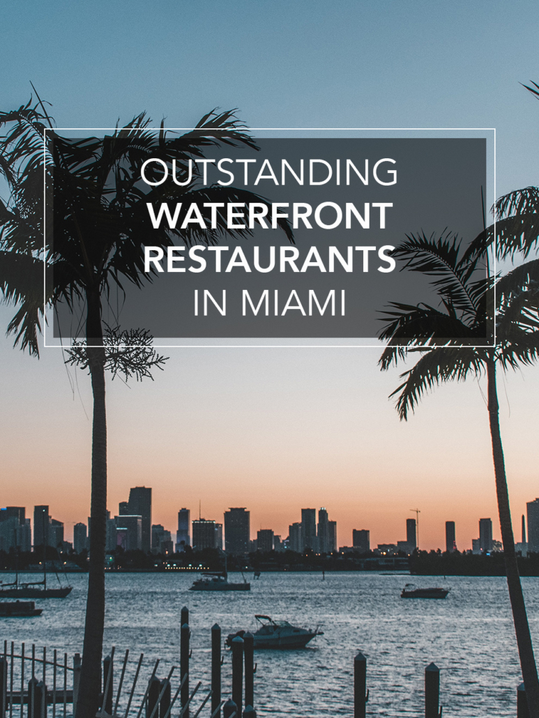 outstanding waterfront restaurants in miami