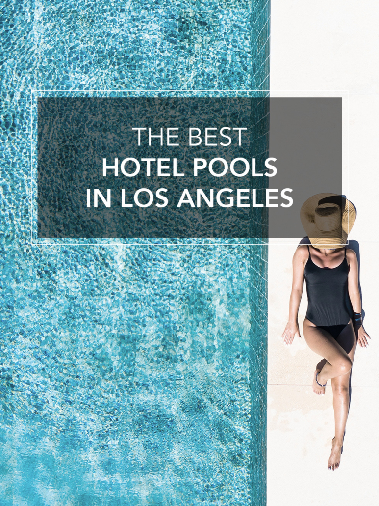 the best hotel pools in los angeles