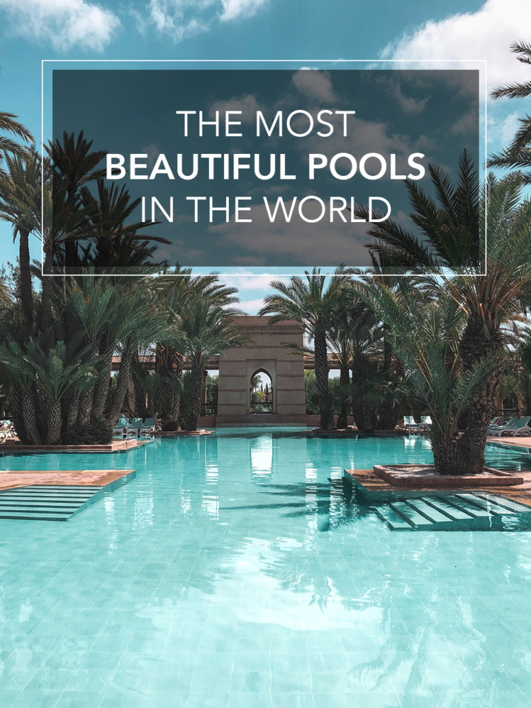 the most beautiful pools in the world