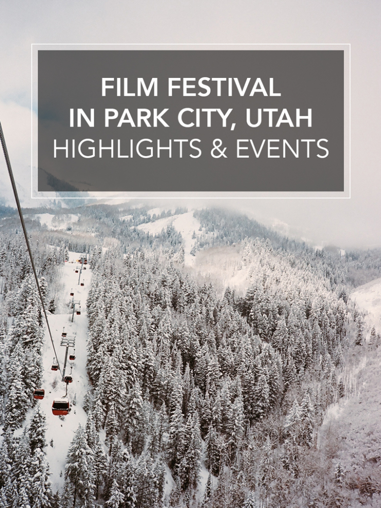 film festival in park city highlights and events