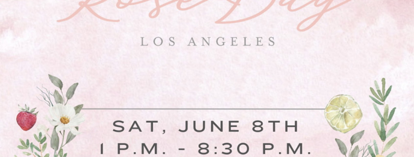 rose day los angeles june 8th 2024