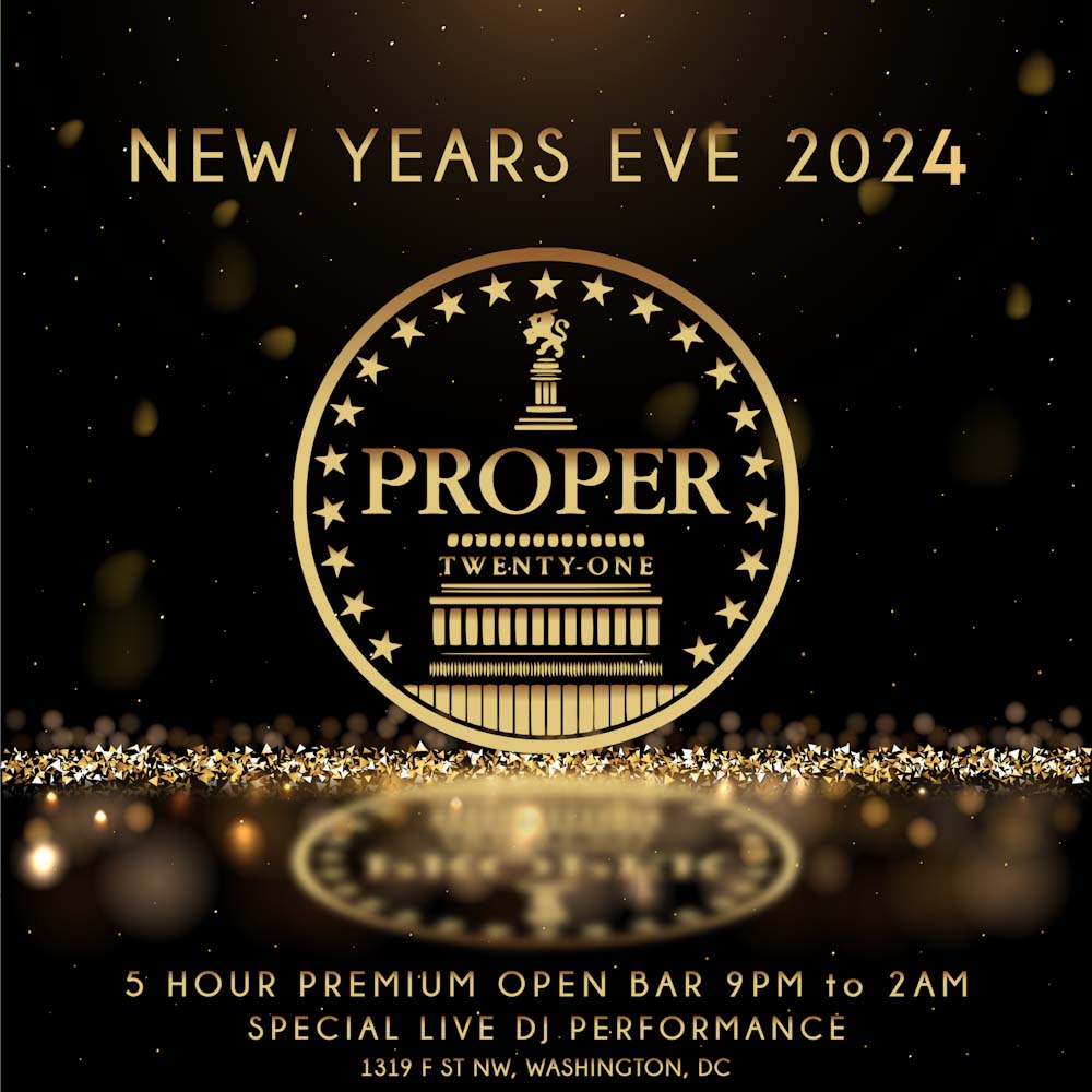 proper 21 dc nye 2024 new years eve washington dc