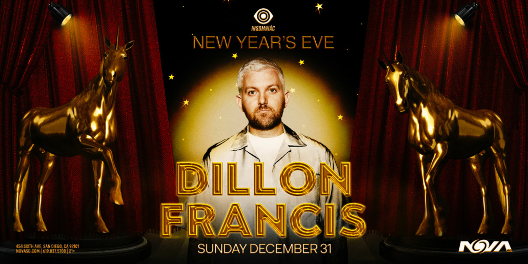 nova sd nye 2024 new years eve san diego dec 31st events dillon francis edm shows events