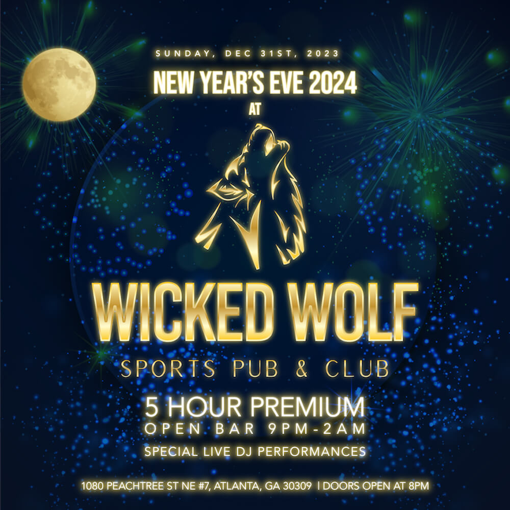 Wicked Wolf Atlanta New Years Eve 2024 Atlanta NYE Events