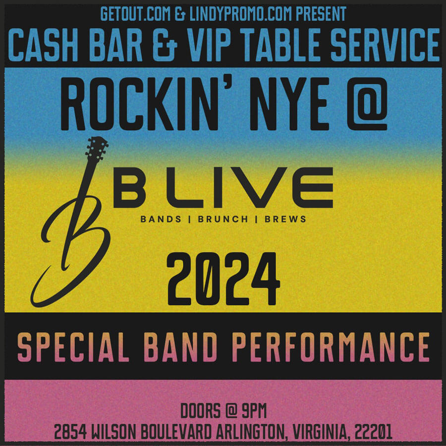 B Live New Years Eve 2024 Washington DC NYE Events