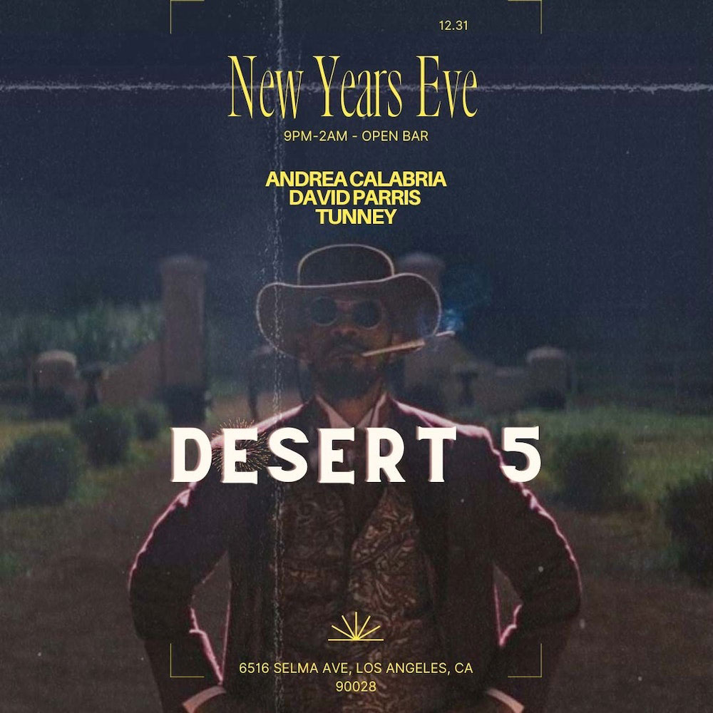desert 5 spot nye 2024 new years eve los angeles hollywood
