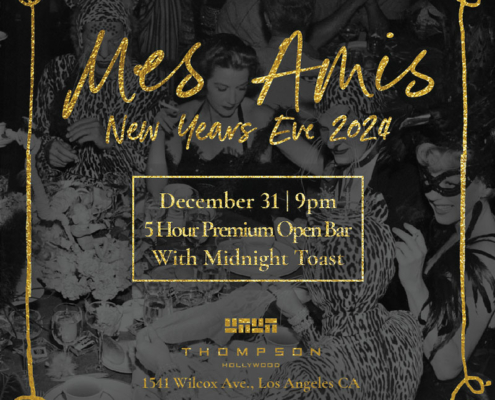 mes amis nye 2024 new years eve los angeles hollywood events