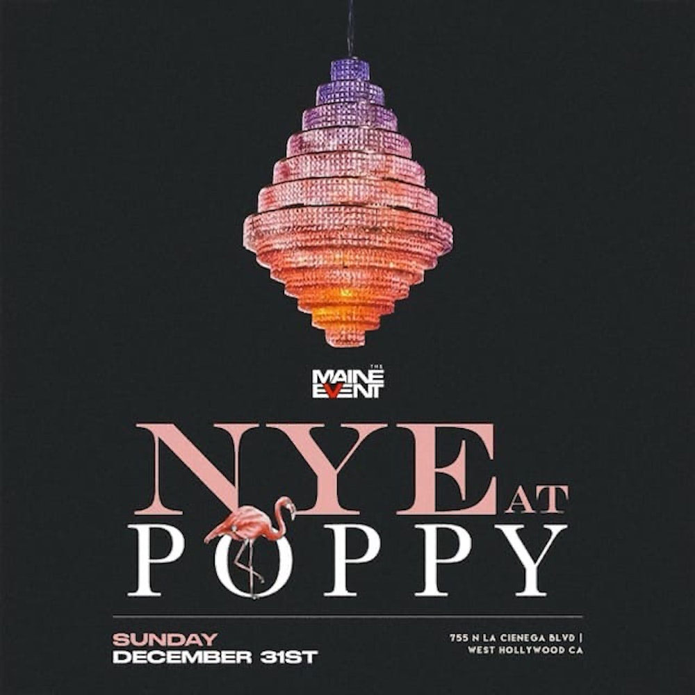 poppy nye 2024 new years eve los angeles events west hollywood