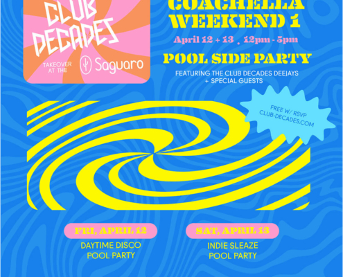 club decades indie sleaze coachella saguaro parties