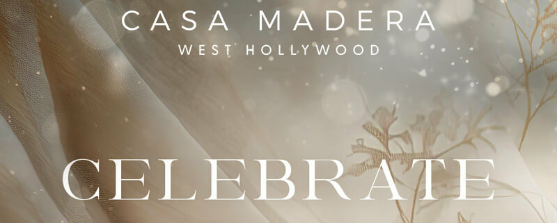 casa madera west hollywood nye 2025 new years eve dinner
