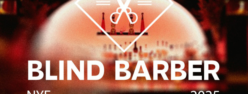 blind barber culver city nye 2025 new years eve los angeles