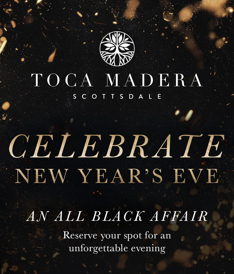 toca madera scottsdale nye 2025 new years eve arizona