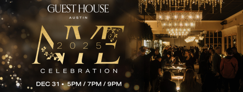 the guest house austin nye 2025 new years eve texas